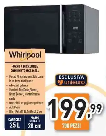 Unieuro Whirlpool FORNO A MICROONDE COMBINATO MCP349SL offerta