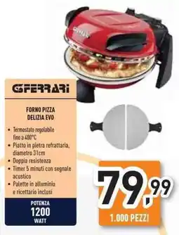 Unieuro GFERRARI forno pizza delizia evo offerta