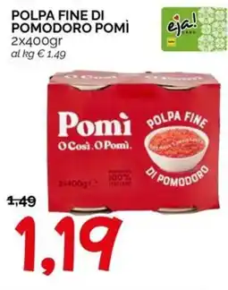 Hardis Polpa fine di pomodoro POMÌ offerta