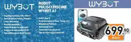 Unieuro Robot pulisci piscine WYBOT A1 offerta