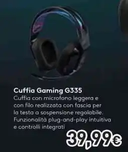 Unieuro logitech Cuffia Gaming G335 Cuffia con microfono offerta