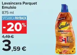 Carrefour Lavaincera Parquet Emulsio offerta
