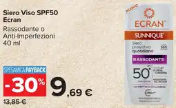 Carrefour Siero Viso SPF50 Ecran offerta