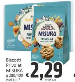 Paghi Poco Biscotti Privolat MISURA offerta