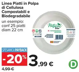 Carrefour Linea Piatti in Polpa di Cellulosa Compostabili e Biodegradabile offerta