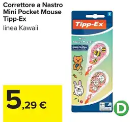 Carrefour Correttore a Nastro Mini Pocket Mouse Tipp-Ex offerta