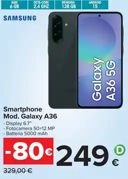 Carrefour SAMSUNG Smartphone Mod. Galaxy A36 offerta