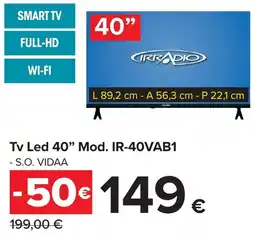 Carrefour IRRADIO Tv Led 40" Mod. IR-40VAB1 offerta