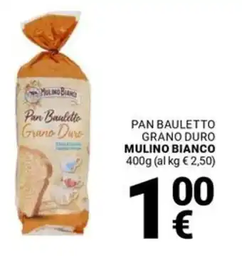 Supermercati Gulliver Pan bauletto grano duro MULINO BIANCO offerta