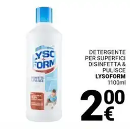 Supermercati Gulliver Detergente per superfici disinfetta & pulisce LYSOFORM offerta