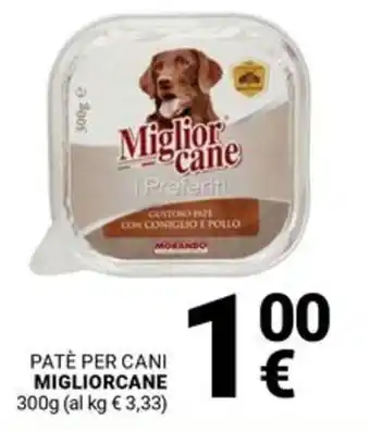 Supermercati Gulliver Patè per cani MIGLIORCANE offerta