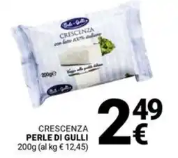 Supermercati Gulliver Crescenza PERLE DI GULLI offerta
