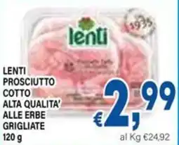 DEM Lenti prosciutto cotto alta qualita' alle erbe grigliate offerta