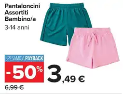 Carrefour Pantaloncini Assortiti Bambino/a offerta