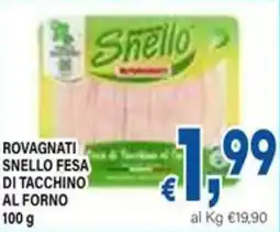 DEM Rovagnati snello fesa di tacchino al forno offerta