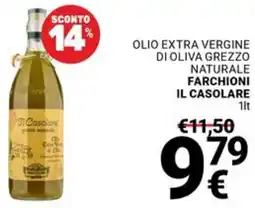 Supermercati Gulliver Olio extra vergine di oliva grezzo naturale FARCHIONI IL CASOLARE offerta