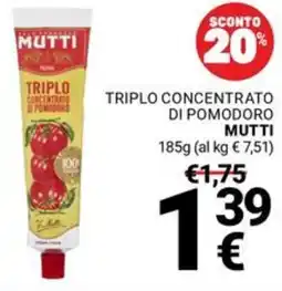 Supermercati Gulliver Triplo concentrato di pomodoro MUTTI offerta