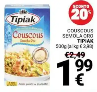 Supermercati Gulliver Couscous semola oro TIPIAK offerta