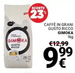 Supermercati Gulliver Caffè in grani gusto ricco GIMOKA offerta