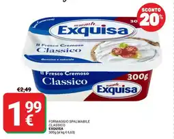 Supermercati Gulliver Formaggio spalmabile classico EXQUISA offerta