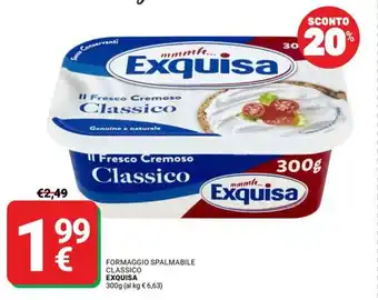 Supermercati Gulliver Formaggio spalmabile classico EXQUISA offerta