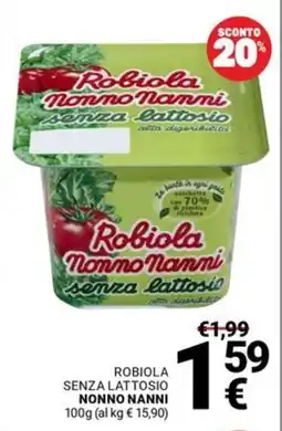 Supermercati Gulliver Robiola senza lattosio NONNO NANNI offerta