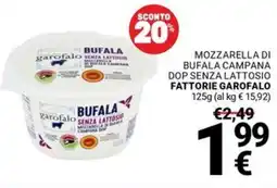 Supermercati Gulliver Mozzarella di bufala campana dop senza lattosio FATTORIE GAROFALO offerta