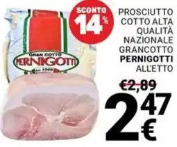 Supermercati Gulliver Prosciutto cotto alta qualità nazionale grancotto PERNIGOTTI offerta