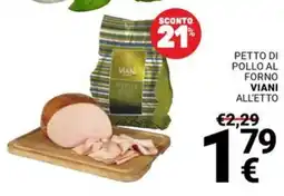 Supermercati Gulliver Petto di pollo al forno VIANI offerta