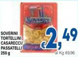 DEM Soverini tortellini casarecci/ passatelli offerta