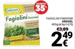 Supermercati Gulliver Fagiolini finissimi OROGEL offerta