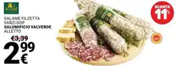Supermercati Gulliver Salame filzetta varzi dop SALUMIFICIO VALVERDE offerta