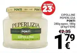Supermercati Gulliver Cipolline peperlizia PONTI offerta