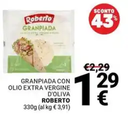 Supermercati Gulliver Granpiada con olio extra vergine d'oliva ROBERTO offerta