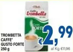 DEM Trombetta caffe' gusto forte offerta