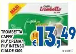 DEM Trombetta caffe' piu' crema piu' intenso offerta