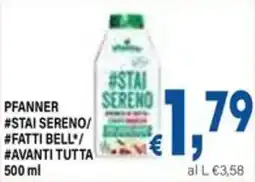 DEM Pfanner #stai sereno/ #fatti bell/ avanti tutta offerta
