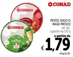 Spazio Conad Conad pesto, sugo o ragù fresco offerta
