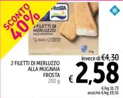 Spazio Conad 2 filetti di merluzzo alla mugnaia FROSTA offerta