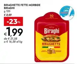 Bennet Biraghette fette morbide BIRAGHI offerta