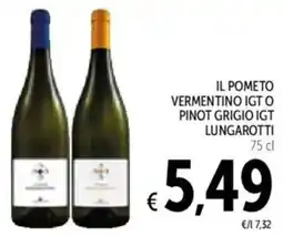 Spazio Conad Il pometo vermentino igt o pinot grigio igt LUNGAROTTI offerta