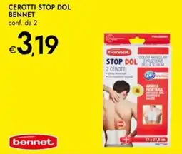 Bennet Cerotti stop dol BENNET offerta