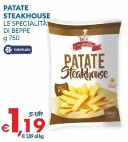 MD Discount Patate steakhouse LE SPECIALITÀ DI BEPPE offerta