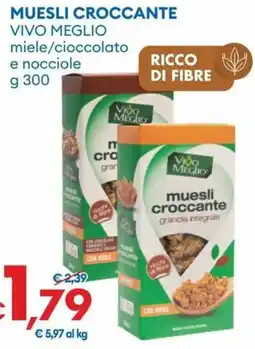 MD Discount Muesli croccante vivo meglio miele/cioccolato e nocciole offerta