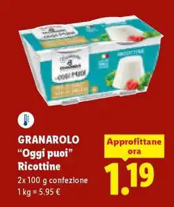 Lidl GRANAROLO OGGI PUOI Ricottine offerta