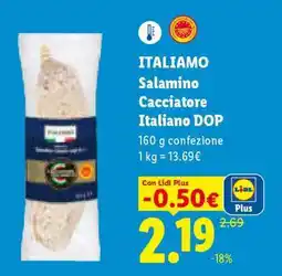 Lidl ITALIAMO Salamino Cacciatore Italiano DOP offerta