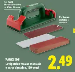 Lidl PARKSIDE Levigatrice mouse manuale o carta abrasiva, 120 pezzi offerta
