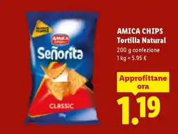 Lidl AMICA CHIPS Tortilla Natural offerta
