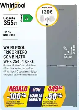 Trony WHIRLPOOL FRIGORIFERO COMBINATO WHK 25404 XP8E offerta
