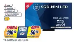 Sinergy TCL SMART TV SQD MINILED 55 C8L offerta
